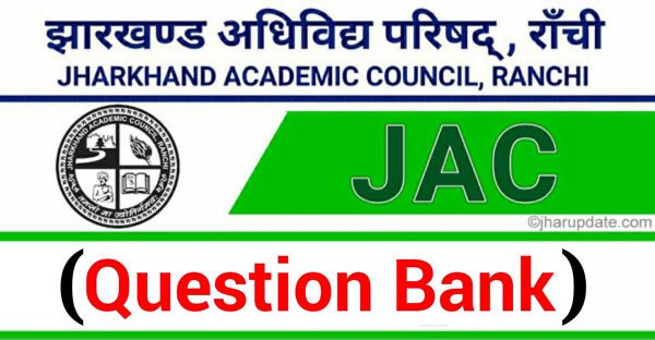 JAC Board Question Bank 2024 Download