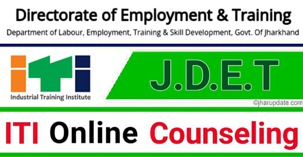 Jharkhand ITI Counselling 2023 Online
